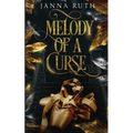 Melody of a Curse: A Fairy Tale Retelling of the Twelve Dancing Princesses