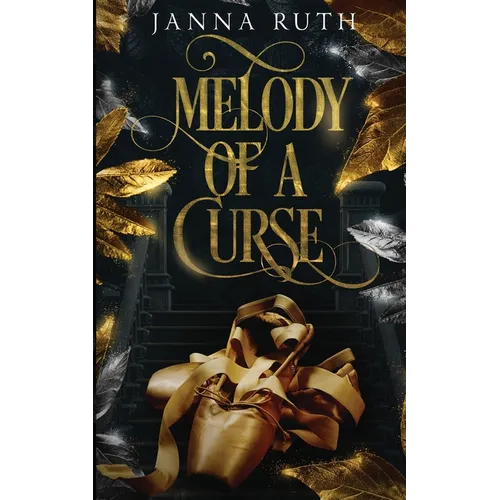 Melody of a Curse: A Fairy Tale Retelling of the Twelve Dancing Princesses