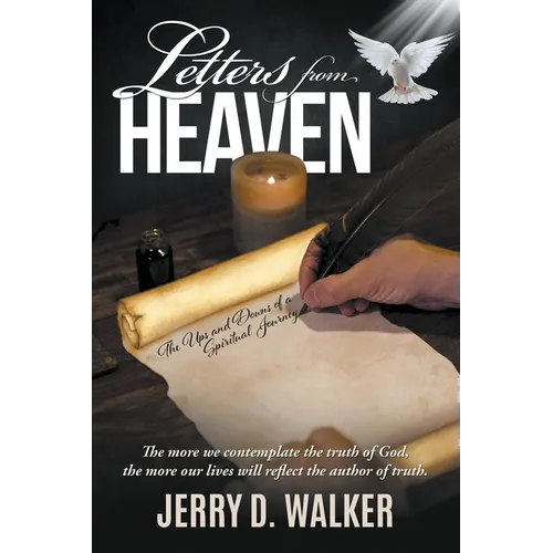 Letters from Heaven: The Ups and Downs of a Spiritual Journey