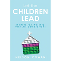 Let the Children Lead: Models for Worship with All Generations