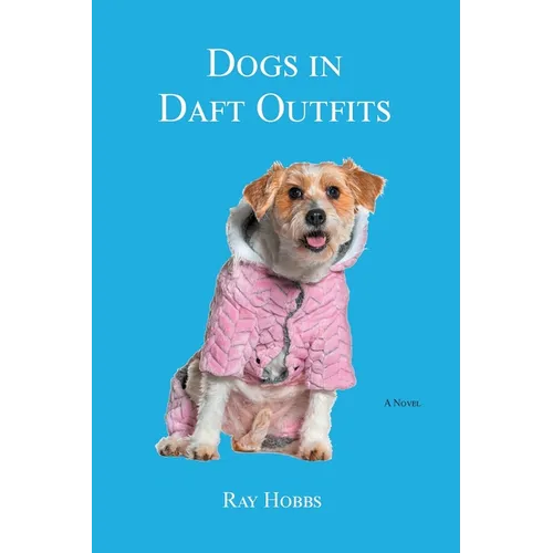 Dogs in Daft Outfits