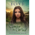 Temper the Wind: Days of the Judges, Book 1