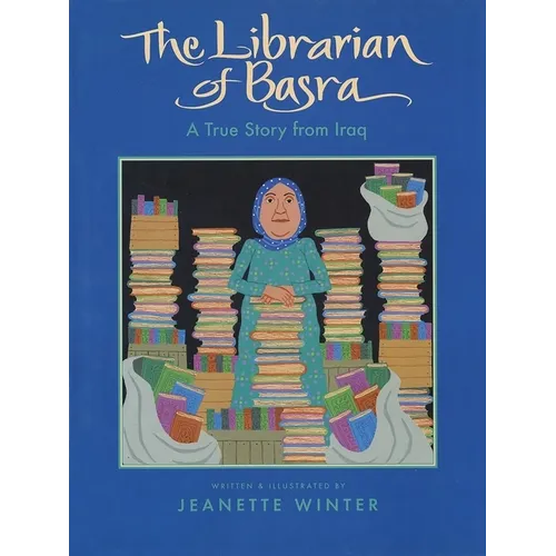The Librarian of Basra: A True Story from Iraq