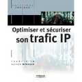 Optimiser et sécuriser son traffic IP