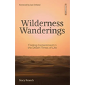Wilderness Wanderings: Finding Contentment in the Desert Times of Life