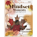 Mindset Moments: October 2023 Issue 1