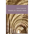 Shreds of a Monk's Robe