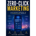 Zero-Click Marketing: Capturing Demand in a Searchless World