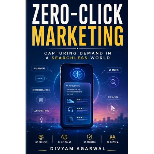 Zero-Click Marketing: Capturing Demand in a Searchless World
