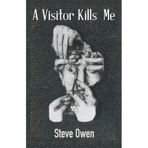A Visitor Kills Me