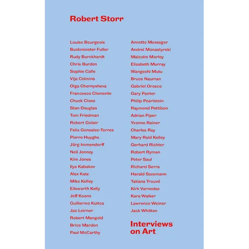 Interviews on Art: By Robert Storr