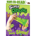 Icky, Sticky Slime!: Ready-To-Read Level 2