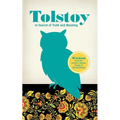 Tolstoy in Search of Truth and Meaning: Wisdom from His Letters, Novels, Essays and Conversations