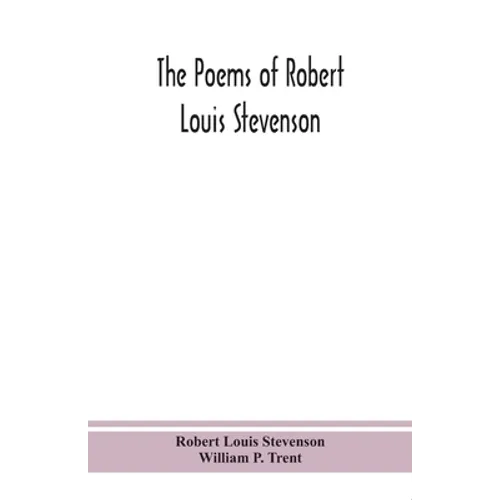 The Poems Of Robert Louis Stevenson
