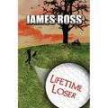 Lifetime Loser