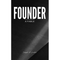 Founder A Fable