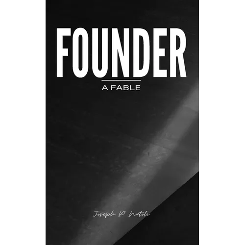 Founder A Fable