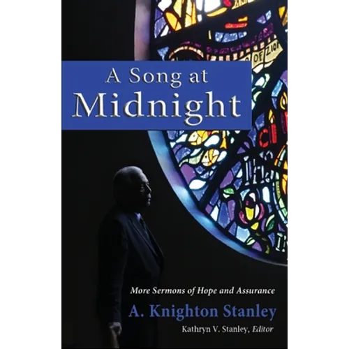 A Song at Midnight: More Sermons of Hope and Assurance