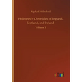 Holinshed's Chronicles of England, Scotland, and Ireland: Volume 3