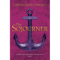 The Sojourner: A Jeffrey Igwe and JoeBoy Amanze Novel