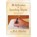 55 Reflections of a Searching Skeptic: Explore the Faith Journey of a Poetic Bipolar Believer