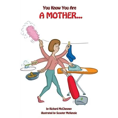 You Know You Are A Mother