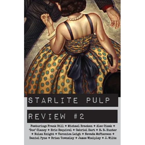 Starlite Pulp Review #2