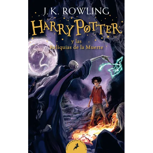 Harryâ Potter Y Las Reliquias de la Muerte / Harry Potter and the Deathly Hallows = Harry Potter and the Deathly Hallows