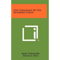 The Challenge of the Retarded Child