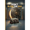 Don't Blow The Bag: Financial Literacy Playbook