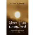 More Than Imagined