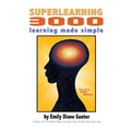 Superlearning 3000: learning made simple