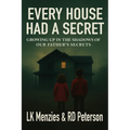 Every House Had a Secret