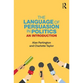 The Language of Persuasion in Politics: An Introduction