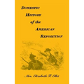 Domestic History of the American Revolution