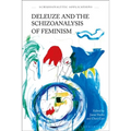 Deleuze and the Schizoanalysis of Feminism