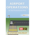Airport Operations for the Professional Pilot