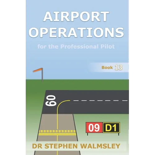 Airport Operations for the Professional Pilot