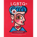 LGBTQ+ Icons: A Celebration of Historical LGBTQ+ Icons in the Arts