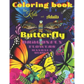 Coloring book BUTTERFLY, Dragonfly, Flowers for Kids and Adults: All ages with Mandala Design, Creative Haven, Relax and Relieve, Stress Color In Draw