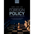 Foreign Policy: Theories, Actors, Cases