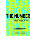 The Number: How the Drive for Quarterly Earnings Corrupted Wall Street and Corporate America