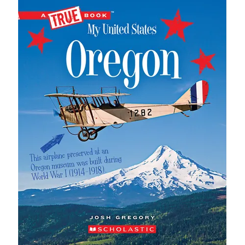 Oregon (a True Book: My United States)