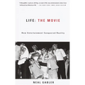 Life: The Movie: How Entertainment Conquered Reality