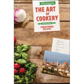 Florence the Art of Cookery: Traditional Recipes