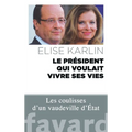 Le président qui voulait vivre ses vies