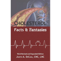 Cholesterol Facts and Fantasies: Facts and Fantasies