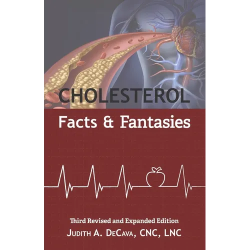Cholesterol Facts and Fantasies: Facts and Fantasies