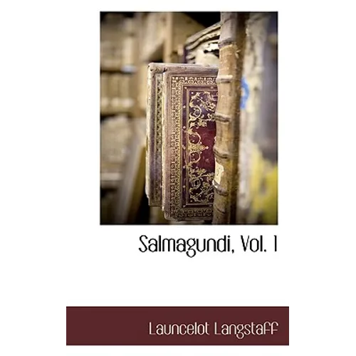 Salmagundi, Vol. 1