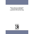 History of the town of Montpelier, From the Time Its Was First Chartered in 1781 to the Year 1860.